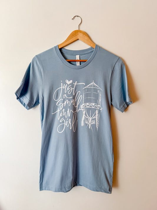 Just a Small Town Girl T-shirt