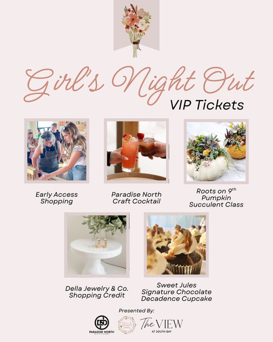 Girl’s Night Out VIP Tickets