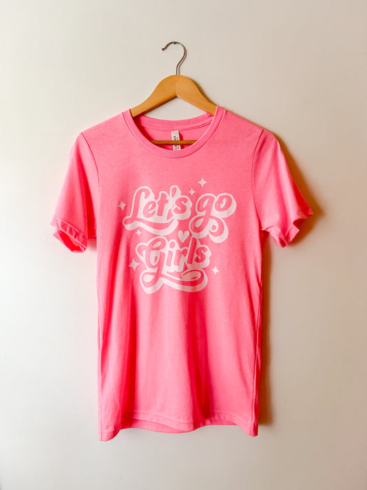 Let’s Go Girls T-shirt