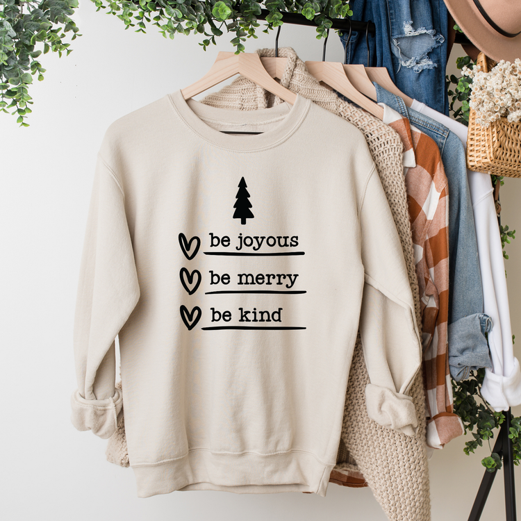Be Merry Sweatshirt