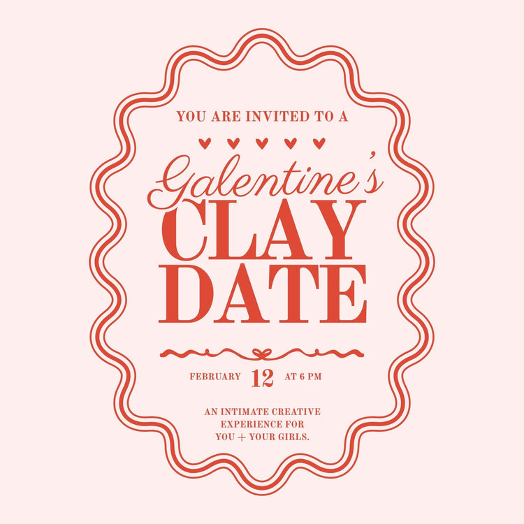 Galentine’s Clay Date