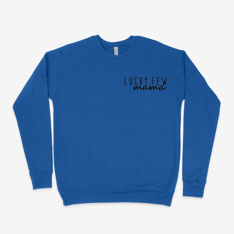 Lucky Few Mama Sweatshirt